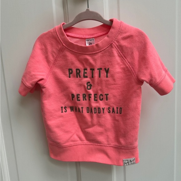 Carter’s 2T Hot Pink Girls Pretty & Perfect What Daddy Said Crewneck Sweatshirt - Picture 1 of 5